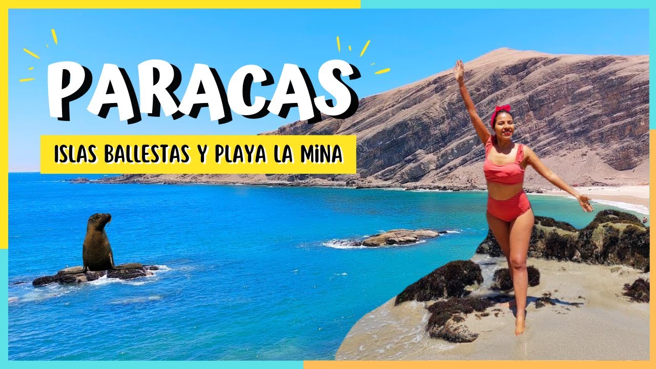 PARACAS: Playa la mina 👙 e Islas Ballestas 🦭 EN 1 DIA 👍🏽 - ICA PERÚ 2022