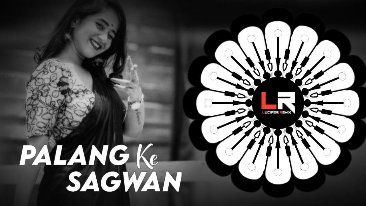 Palang Sagwan Ke - BHOJPURI DJ SONG - ( EDM x CIRCUIT MIX) DJ LUCIFER x DJ RM x DJ CHITRITA