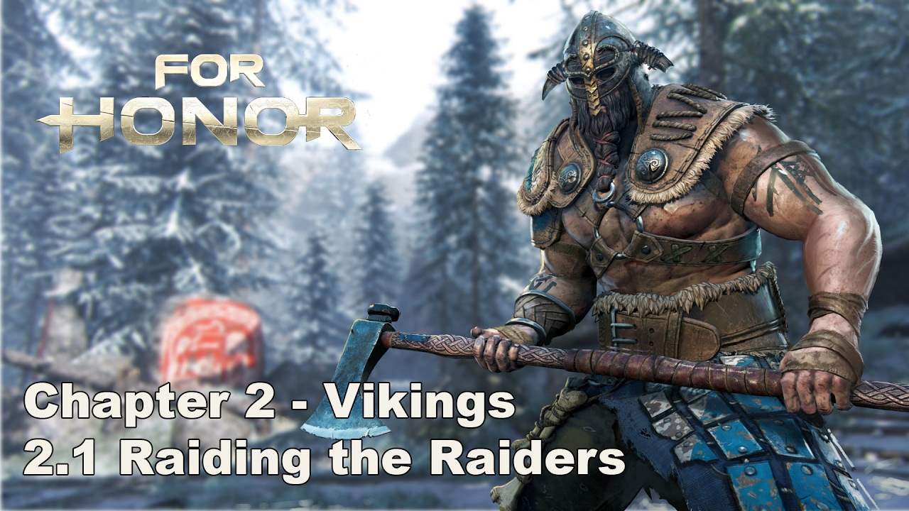 For Honor Campaign - Chapter 2 - Vikings 2.1 Raiding the Raiders (No commentary)