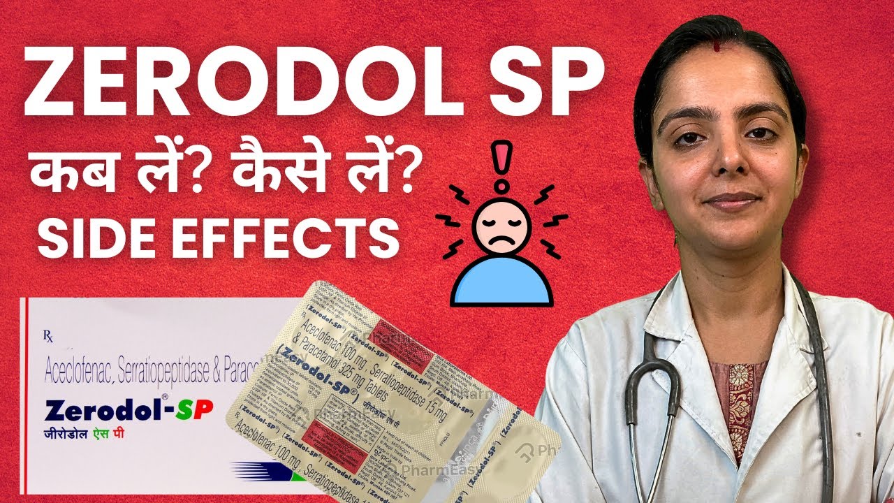 Zerodol SP Tablet Kis Kaam Aati Hai? Uses, Side Effects, Dosage in Hindi