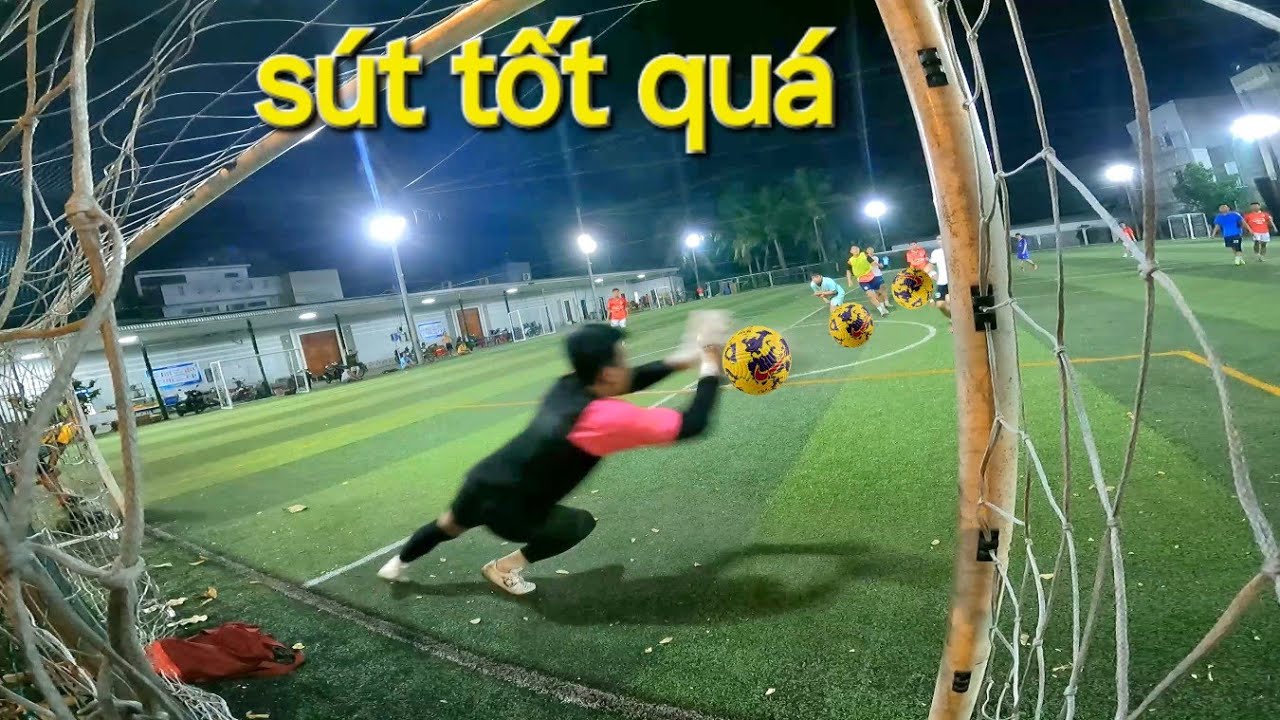 Thủ Môn Cứu Thua : Sân 7 mấy pha linh tinh