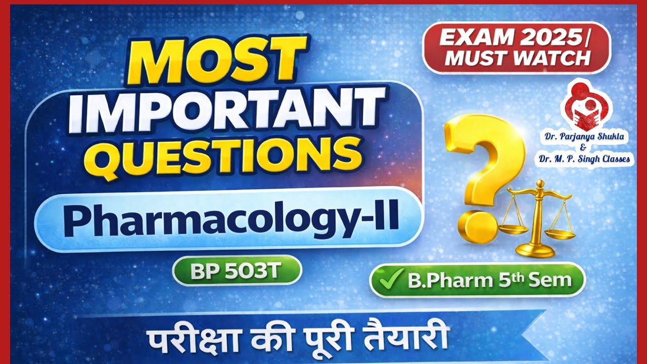 Most Important Questions of Pharmacology-II | BP503T | With Solutions | B Pharm 5th Semester
