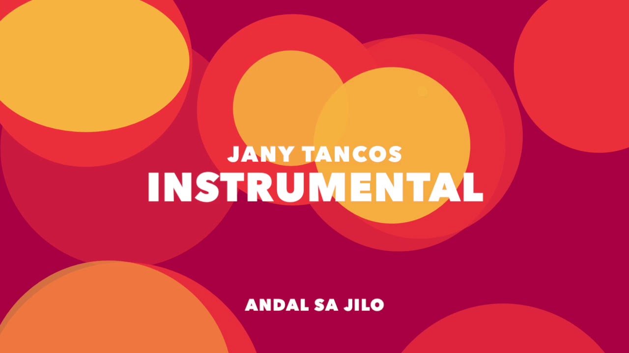 JANY TANCOS - ANDAL SA JILO (PLAYBACK) INSTRUMENTAL