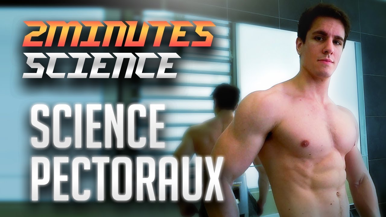 La Meilleure SÉANCE PECTORAUX ? La Science en 2 minutes (ou presque)