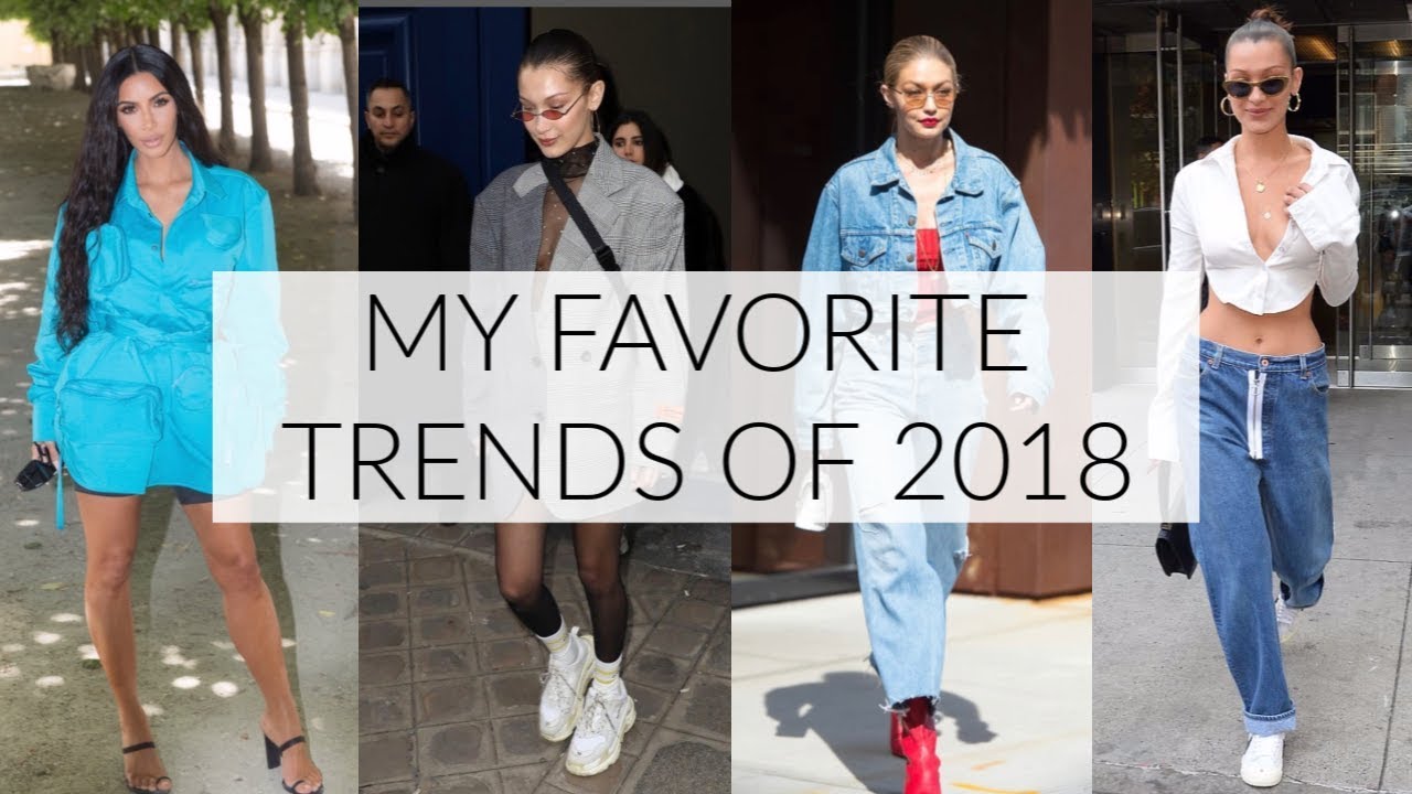 MY FAVORITE FASHION TRENDS OF 2018