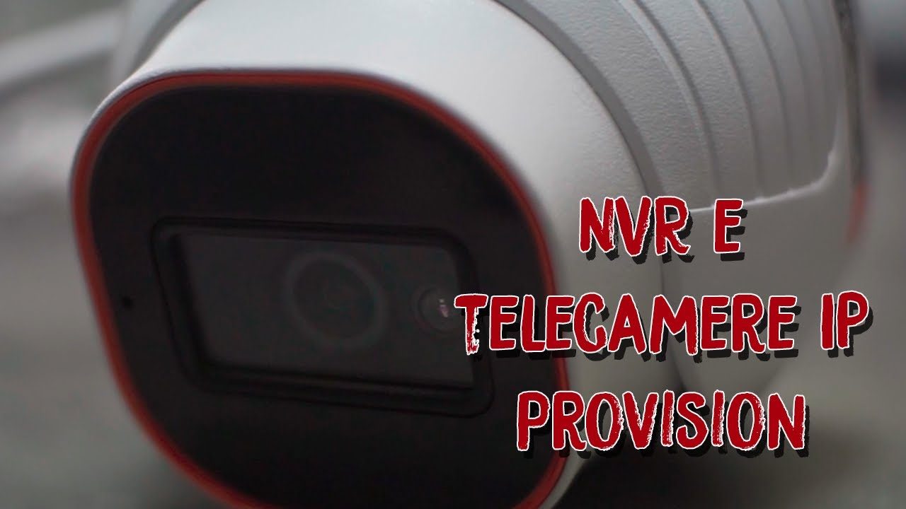 NVR e Telecamere IP Provision - Prove qualità e immagine [Test definitivo 2021]