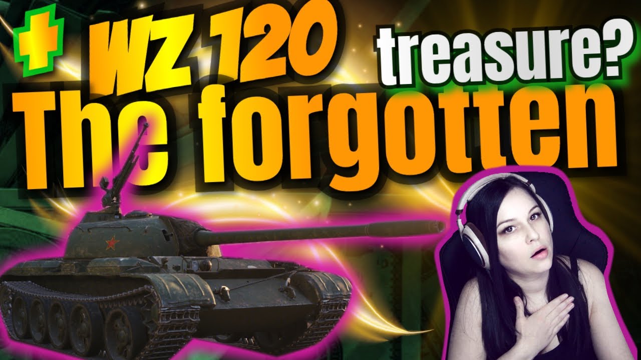 Wz 120 still a good tank ?? World of tanks
