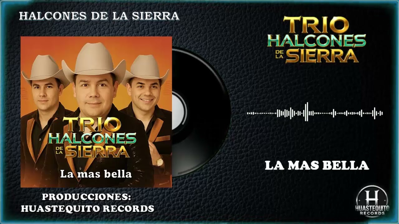 ✅ 🔥La mas bella - TRIO HALCONES DE LA SIERRA  🔥✅