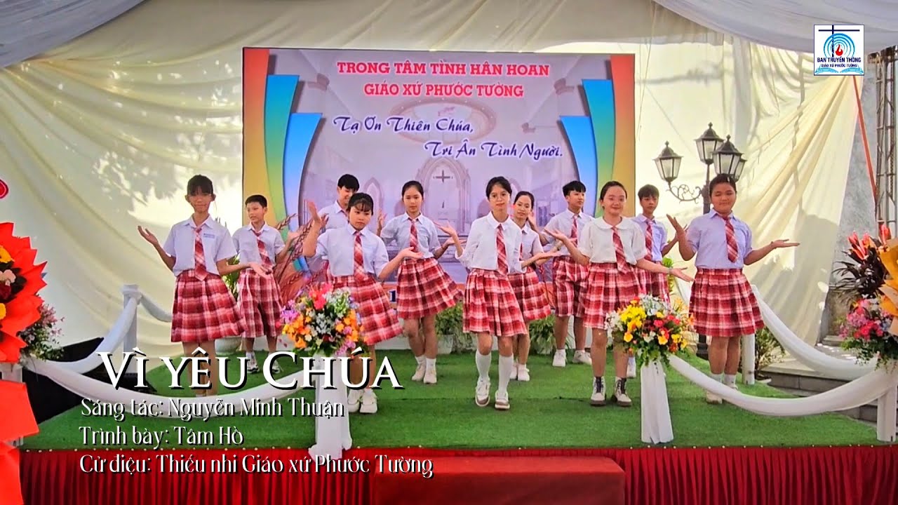 VÌ YÊU CHÚA | Sáng tác: Nguyễn Minh Thuận | Trình bày: Tâm Hồ | Cử điệu: Thiếu nhi Gx Phước Tường