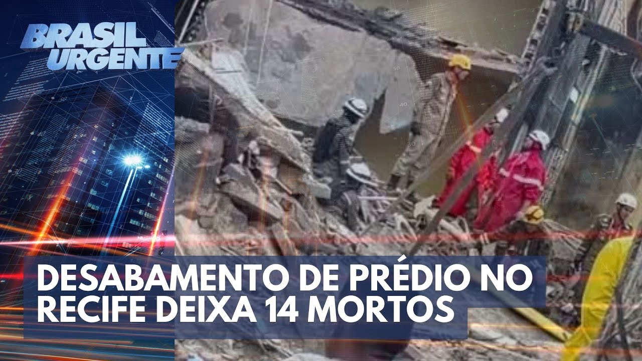 Desabamento de prédio no Recife deixa 14 mortos | Brasil Urgente