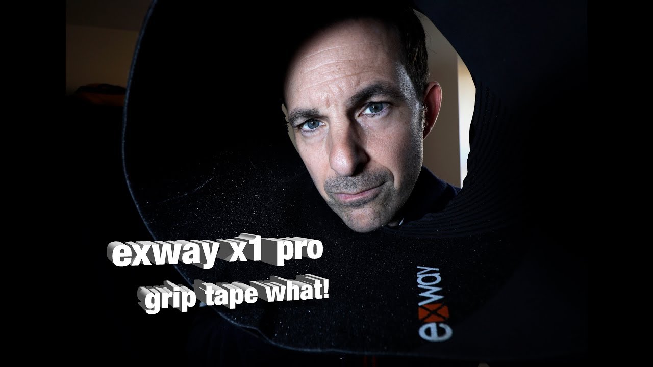 exway x1 pro grip tape WHAT !