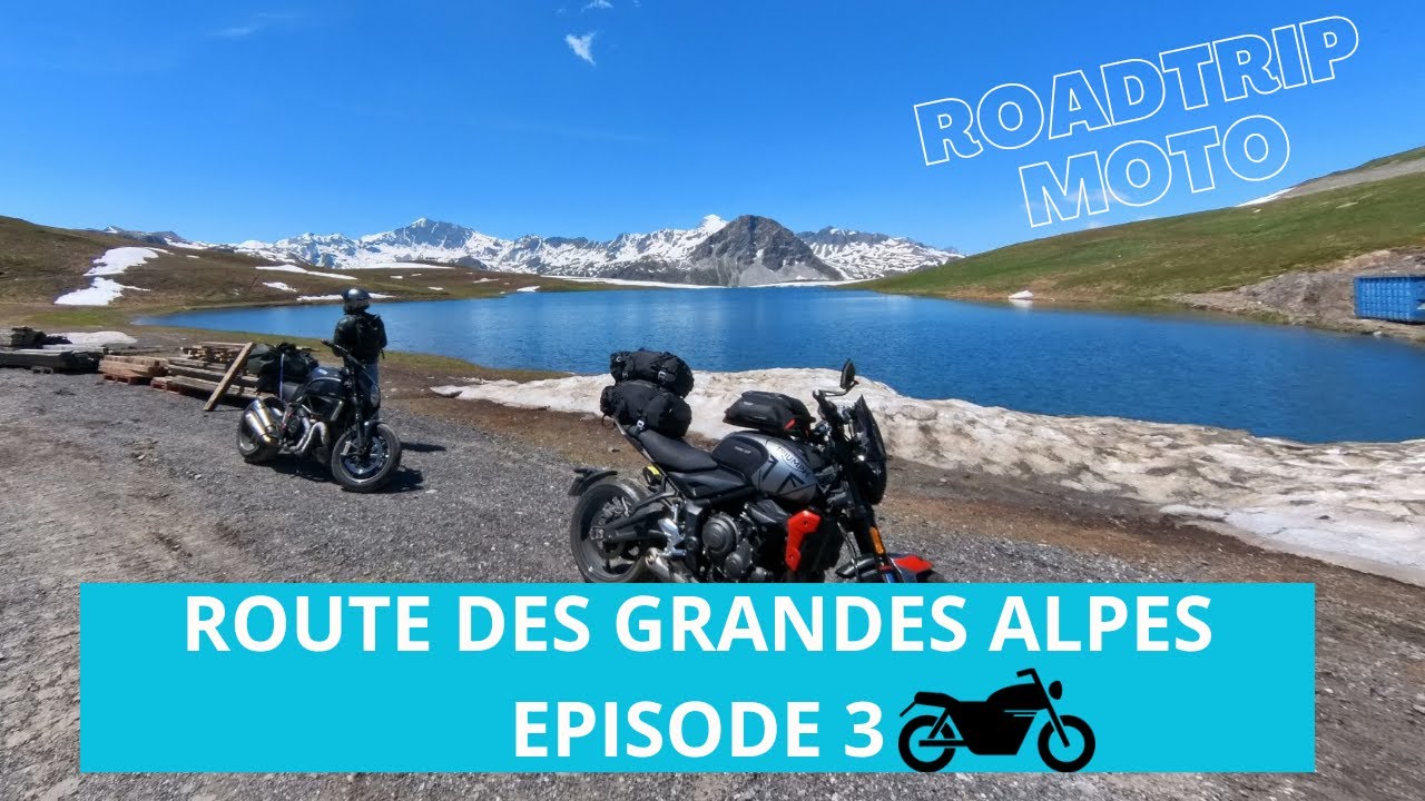 Roadtrip moto en Triumph Trident et Ducati Diavel - Route des Grandes Alpes Ep3