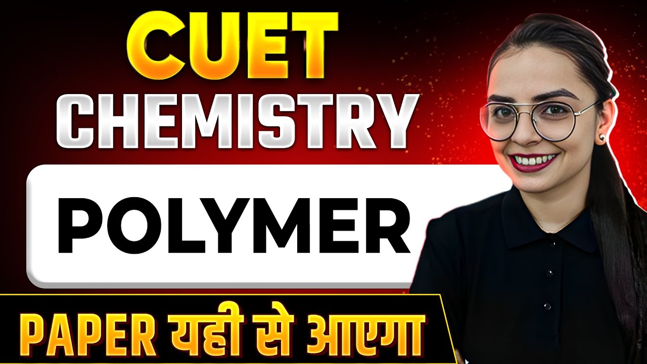 CUET 2024 Chemistry: Polymer💯 | CUET Important MCQs 2024 | CUET 2024 Preparation