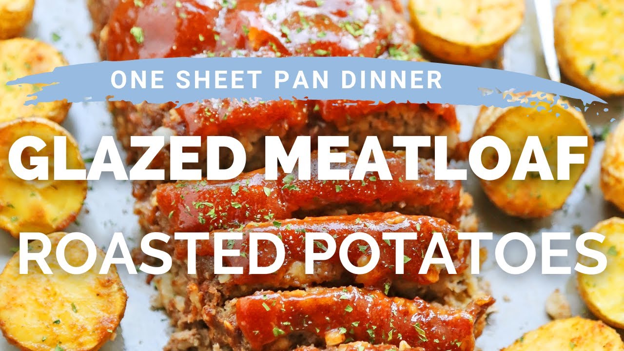 One-Pan Meatloaf and Roasted Potatoes