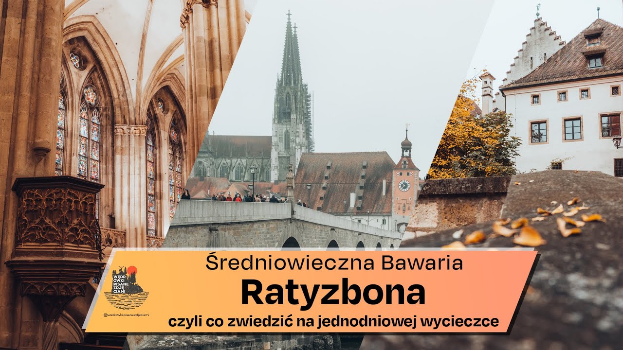 RATYZBONA: Średniowieczna Bawaria | Historia, zabytki i niepowtarzalny klimat Starego Miasta