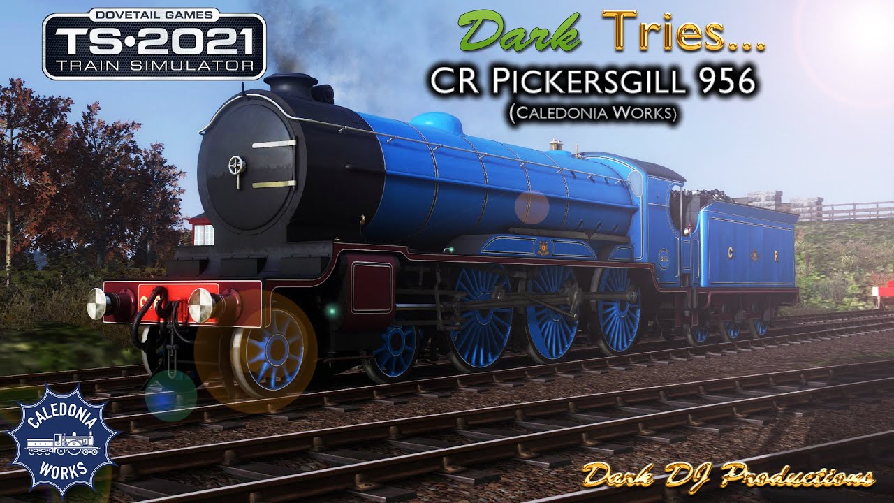 TS2021 | Dark Tries ... | CW Caledonian Railway Pickersgill 956