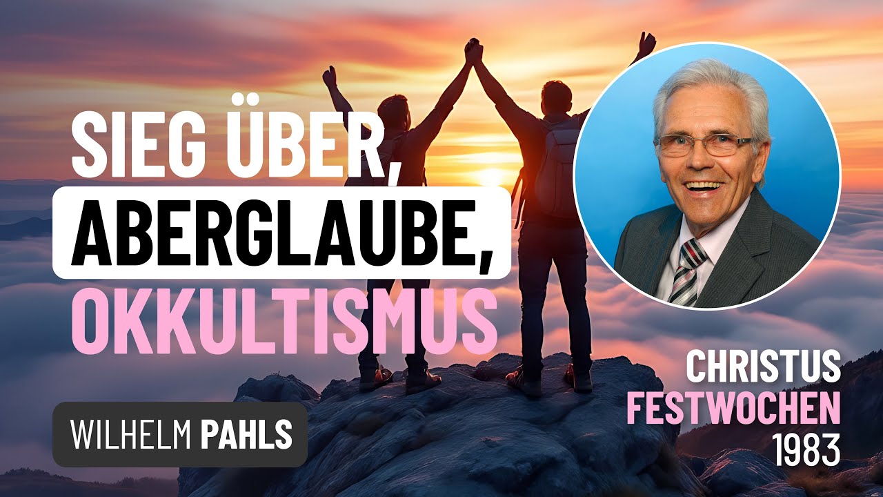 Unglaube, Aberglaube und Okkultismus! &ndash; Wilhelm Pahls