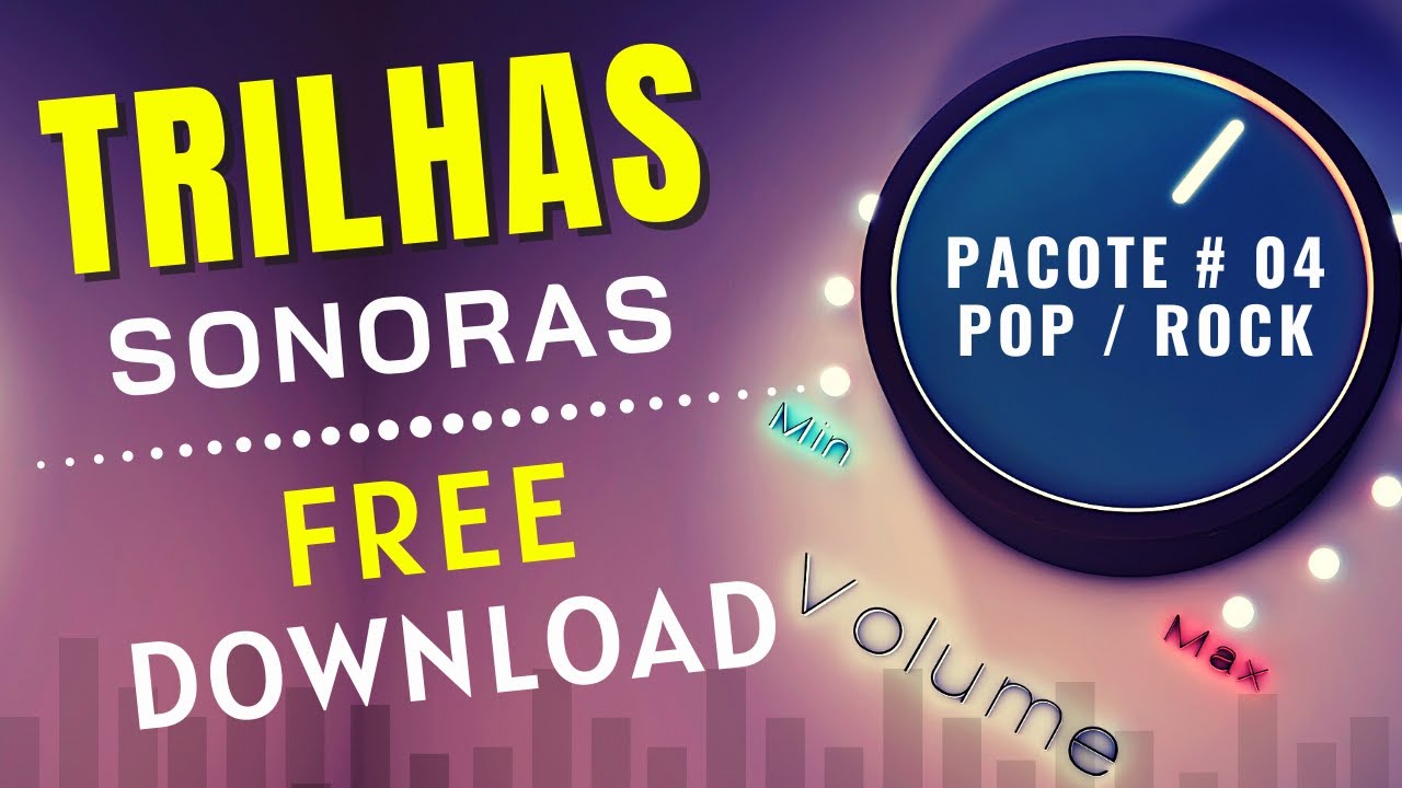 TRILHAS SONORAS GRÁTIS | PACOTE FREE COM 100 MODELOS PARA DOWNLOAD