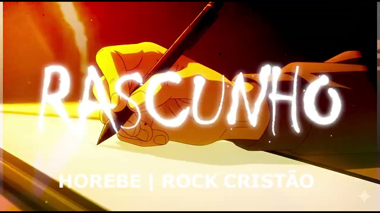 ROCK CRISTÃO | RASCUNHO | HOREBE
