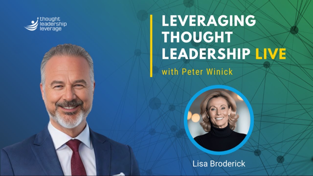 Leveraging Thought Leadership featuring Lisa Broderick