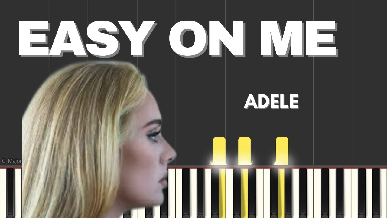 EASY ON ME / ADELE / PIANO TUTORIAL