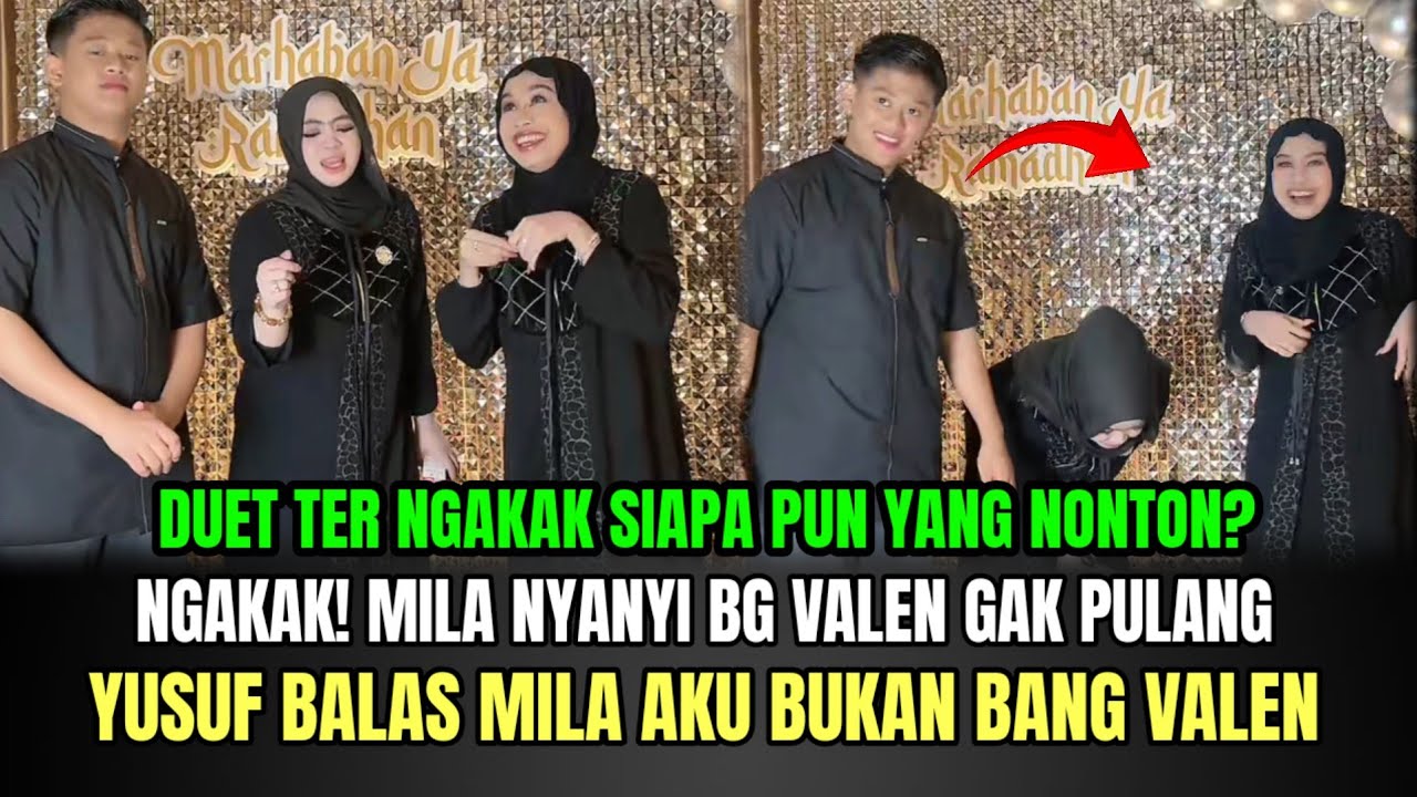NGAKAK! Mila Nyayi Bang Valen Gak Pulang, Yusuf Balas Aku Bukan Bang Valen!