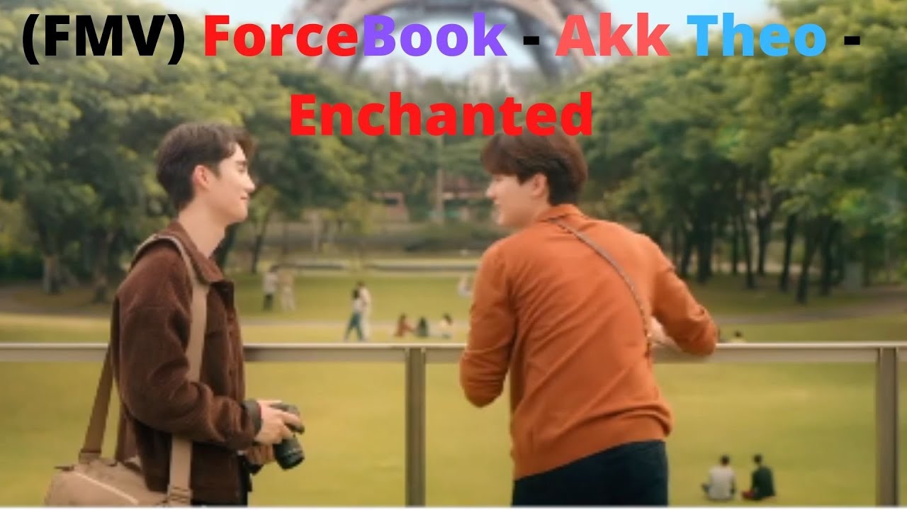(FMV) ForceBook - AkkTheo  - Enchanted