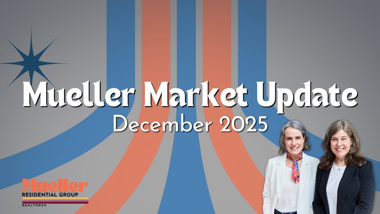 Mueller Market Update: December 2025 | What the Experts Are Seeing #MuellerRealEstate
