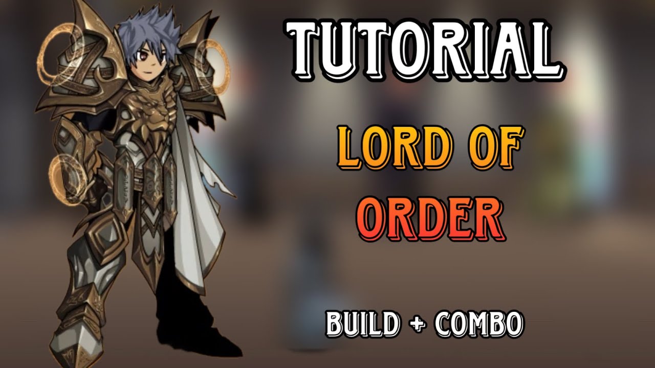 AQW | Como usar a Lord of Order - Tutorial de classes