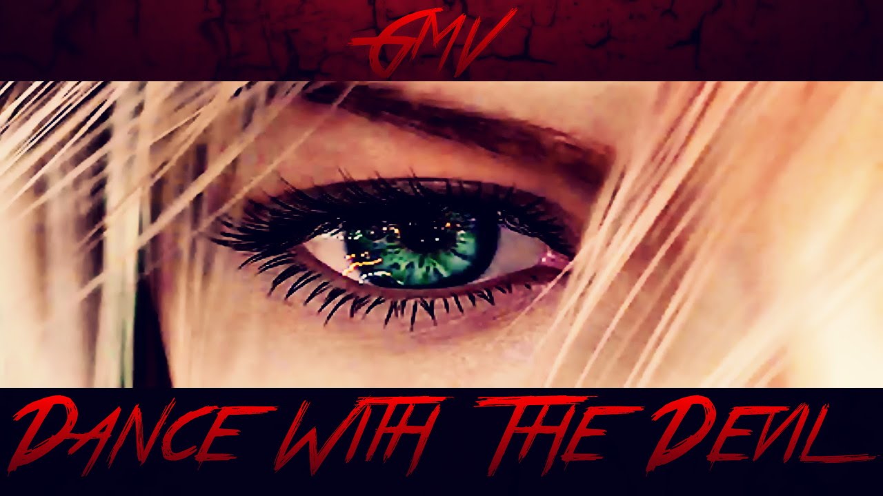 GMV - Dance With The Devil