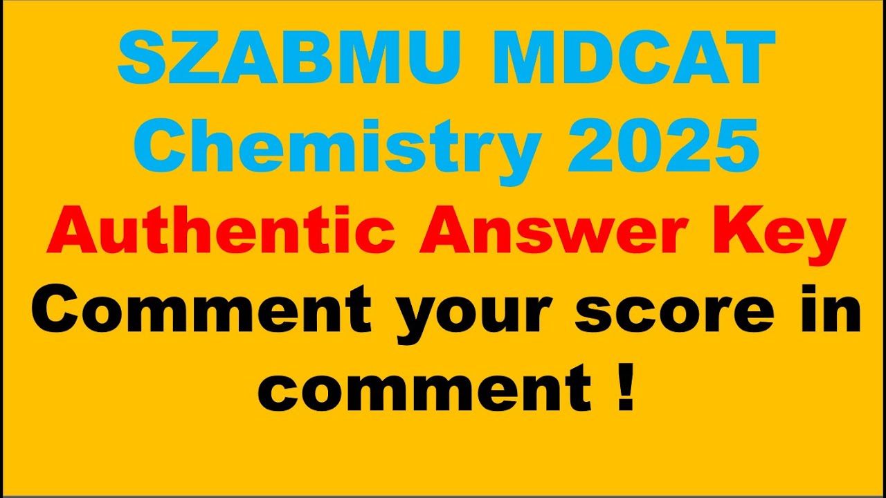 SZAMBU MDCAT 2025 Key | Authentic Answer Key | Chemistry Key 2025