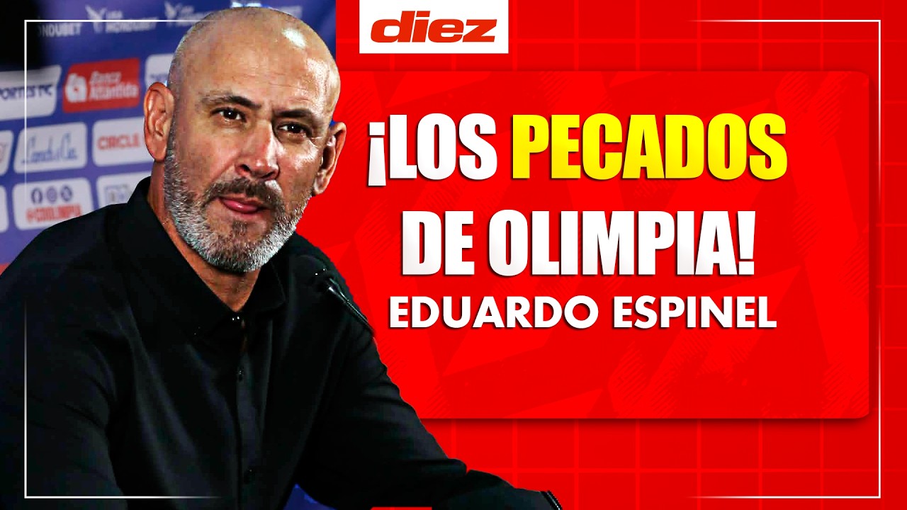 Eduardo Espinel expone los pecados que cometió Olimpia y la triste realidad del fútbol hondureño