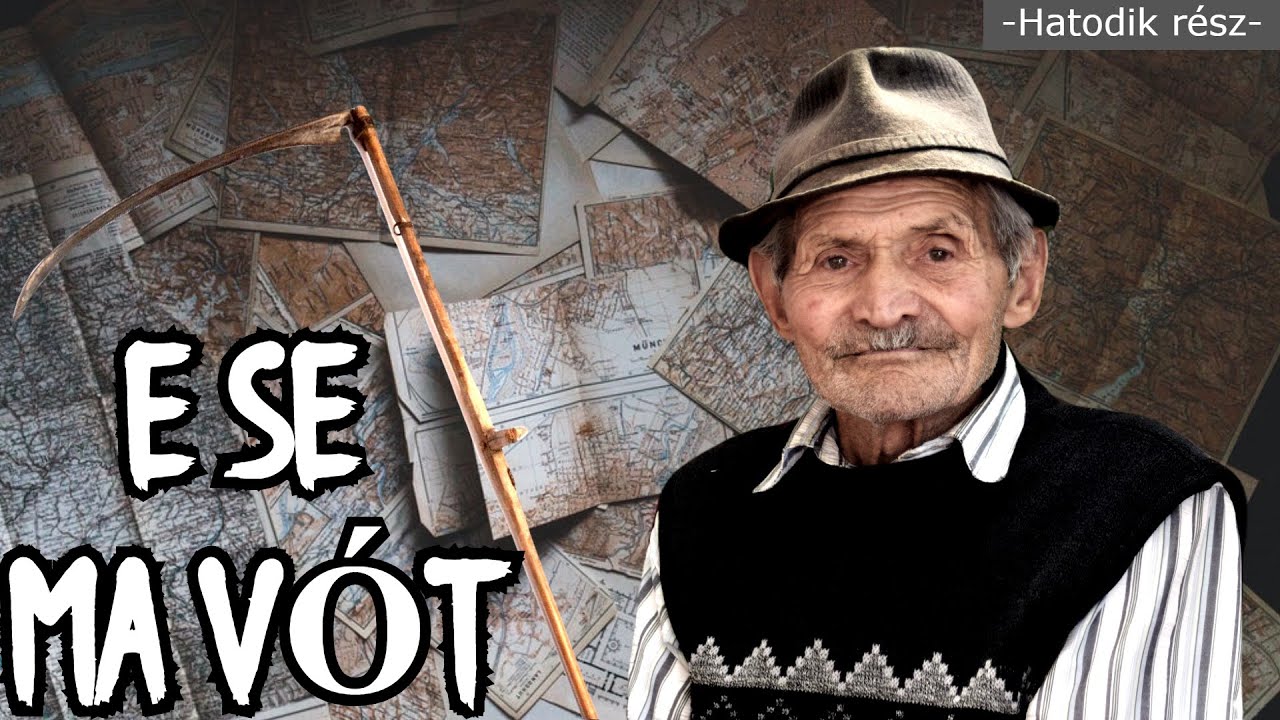 Falunk legidősebb bácsija. E se ma vót! -Hatodik rész-