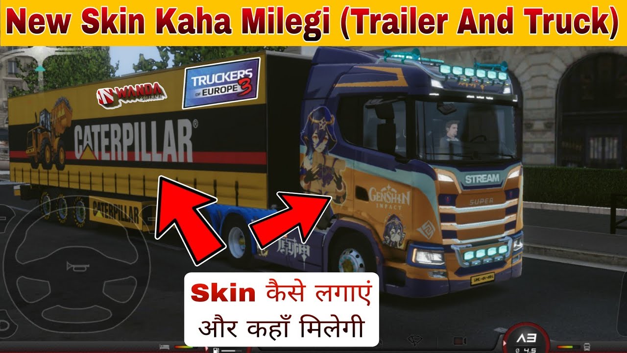 Truckers Of Europe 3 Trailer skin And Truck skin how To find and Applying new skins TOE3