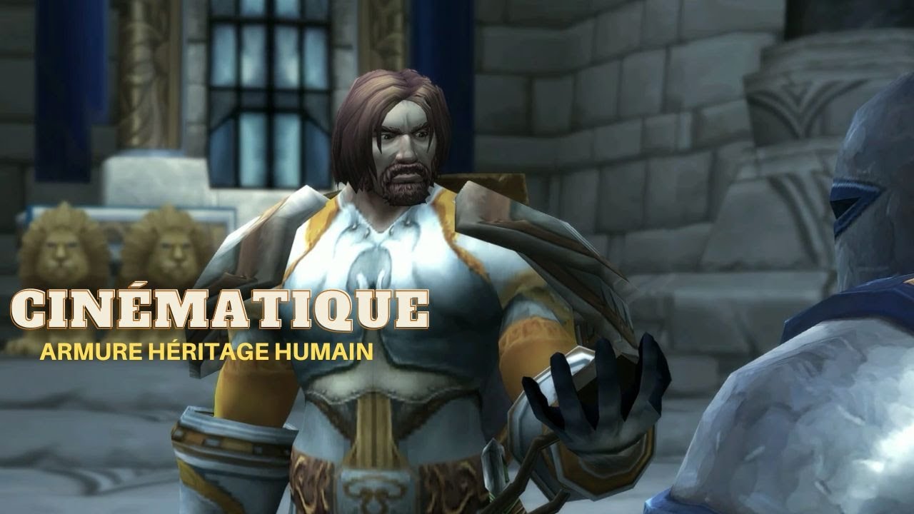 Cin&eacute;matique Fr - Armure H&eacute;ritage des Humains - Dragonflight wow 10.0.7