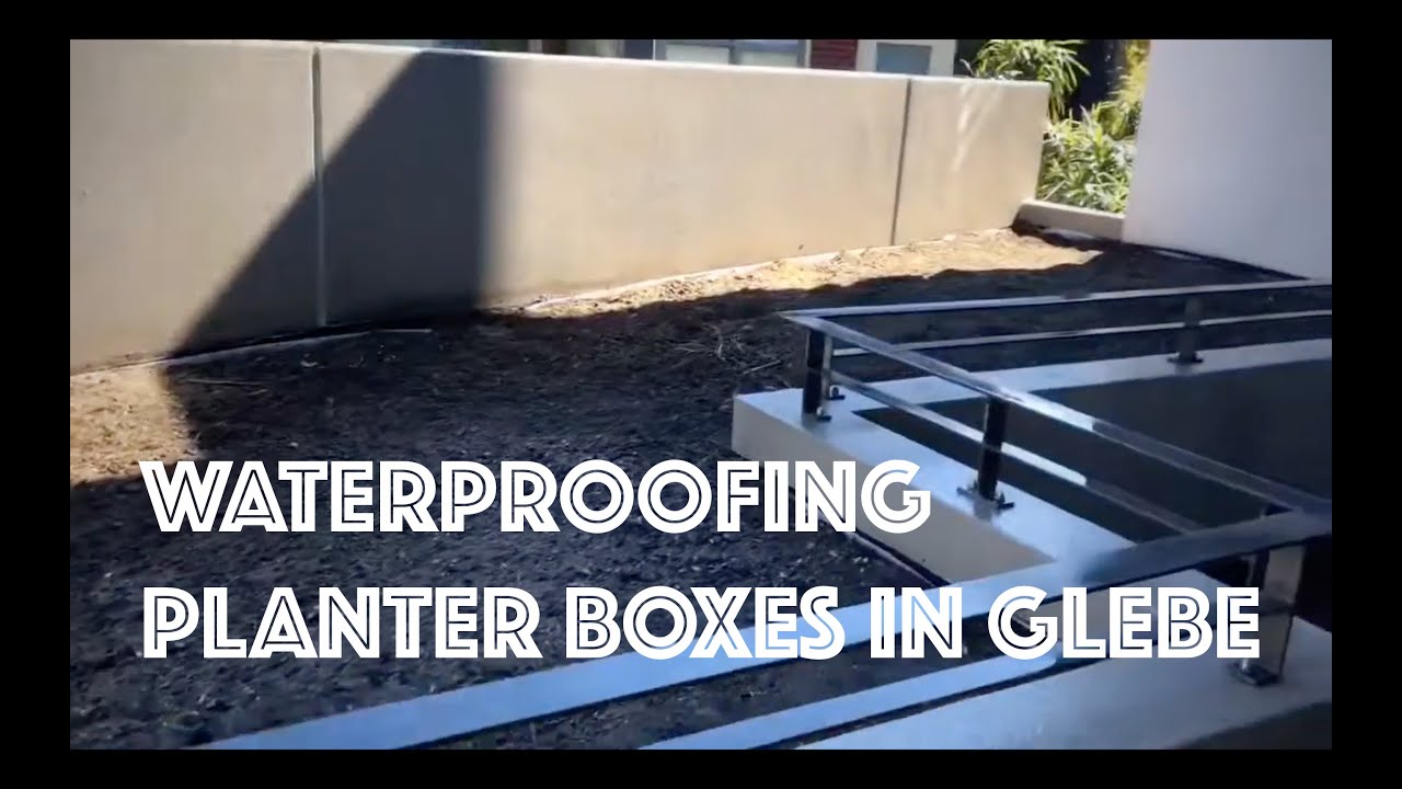 Planter Box Waterproofing in Glebe - Sydney NSW