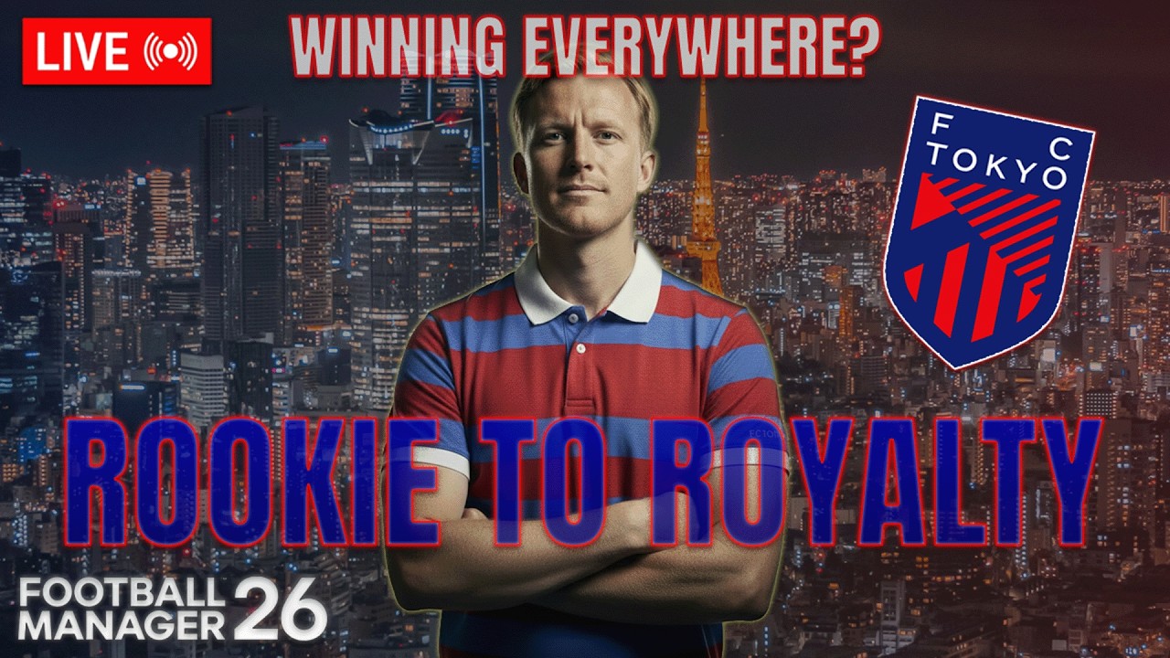Winning Everywhere? | Rookie To Royalty S9 E4 | FC Tokyo | FM26 Journeyman | Stream 57