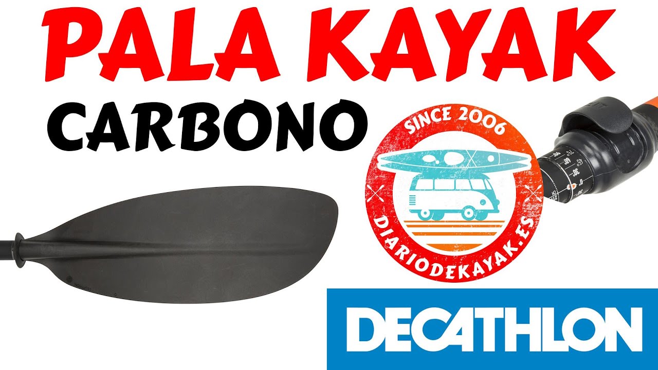 Review de mi remo kayak decathlon carbono X500 pala de piragua DIARIO DE KAYAK