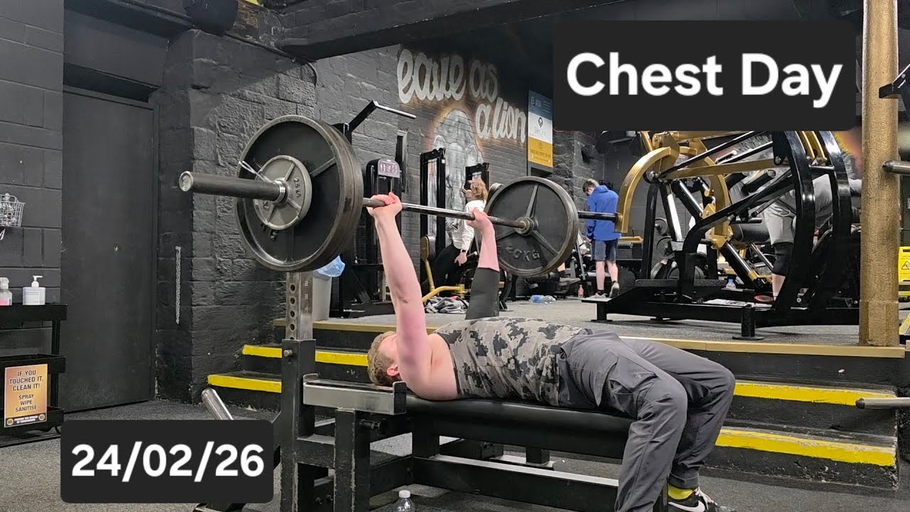 Chest Day - 24/02/26