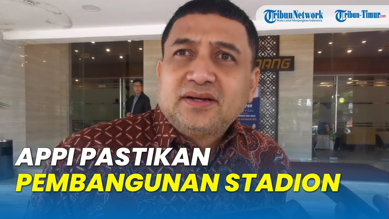 Appi Pastikan Pembangunan Stadion di Makassar, Wujudkan Impian Suporter PSM