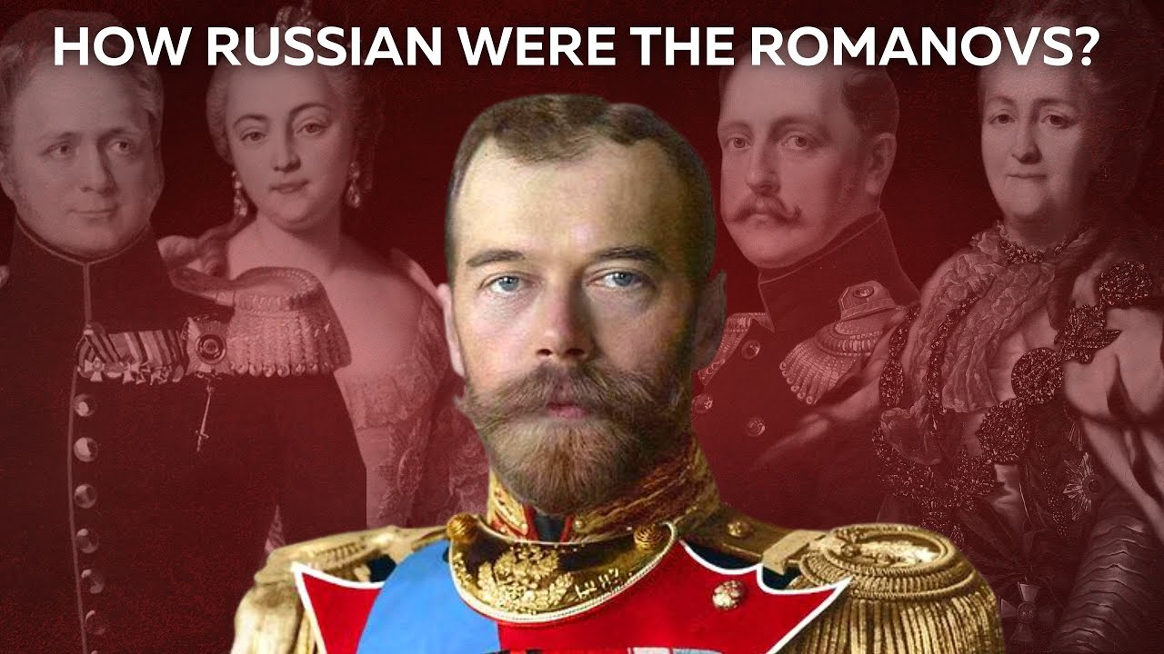How Russian Were The Romanovs?