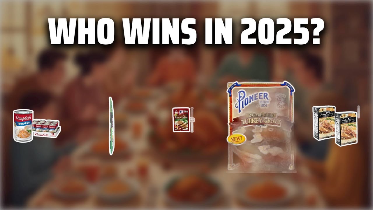 The Top 5 Best Turkey Gravy in 2025 - Must Watch Before Buying!