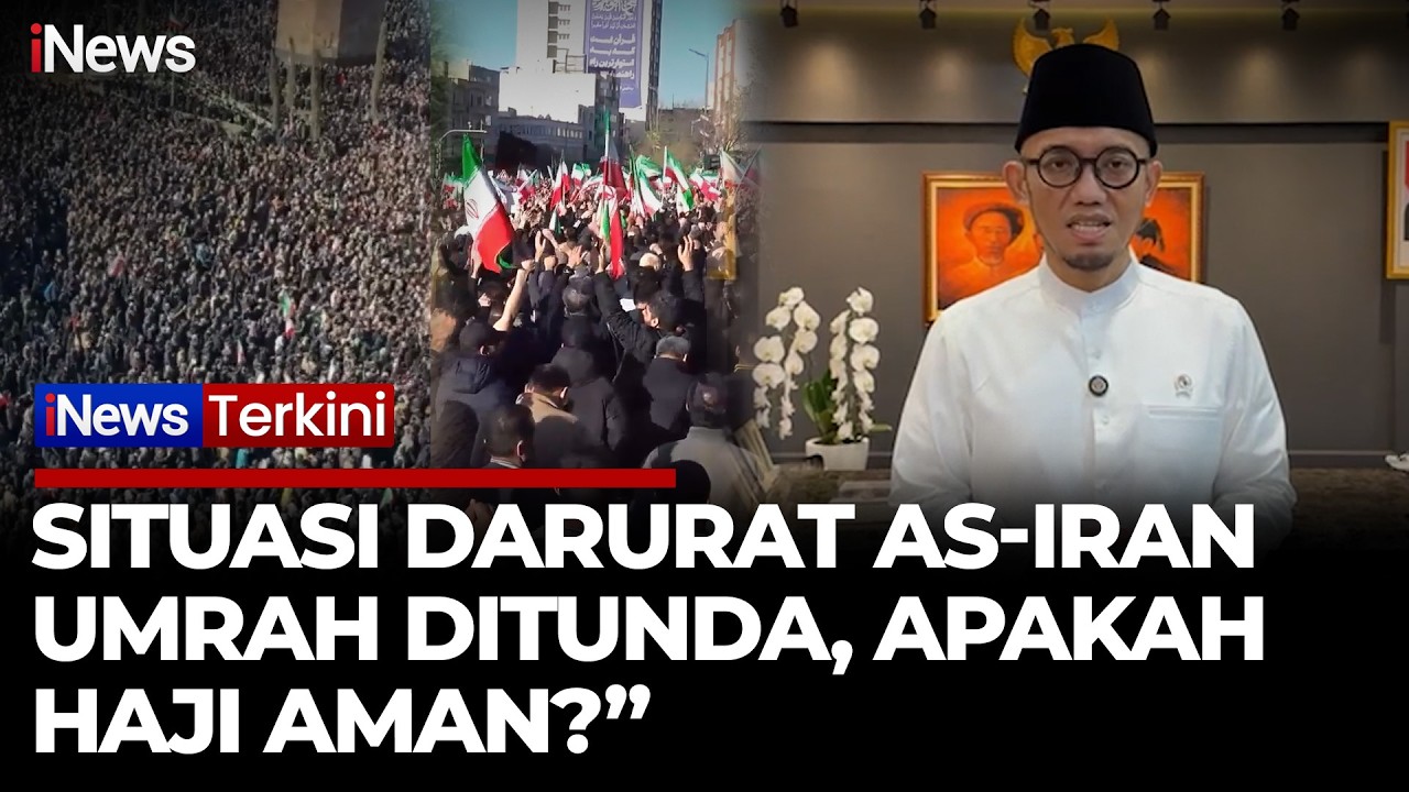 Umrah Ditunda Dampak Konflik AS-Iran, Bagaimana Dengan Haji? | iNews Terkini