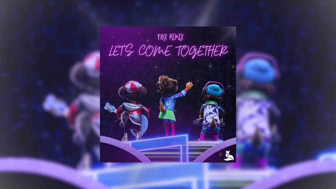 TAOL Productions - Let's Come Together (FØX BR Remix) [Rock Dog 3 Soundtrack]