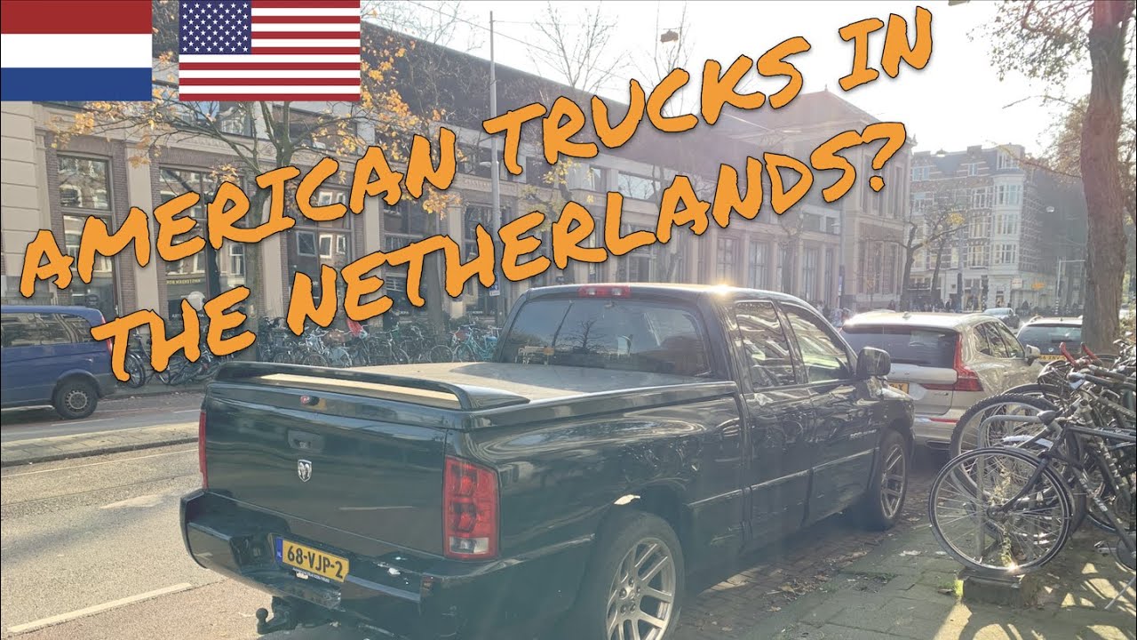 Here's WHY there are SO MANY AMERICAN pickup trucks in The Netherlands!! 🇳🇱 🇺🇸