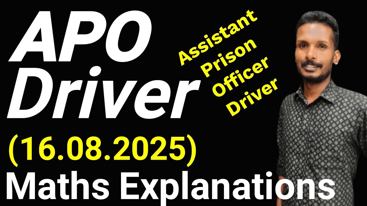 APO DRIVER EXAM (16/08/2025) Maths Explanations || Assistant Prison Officer Driver