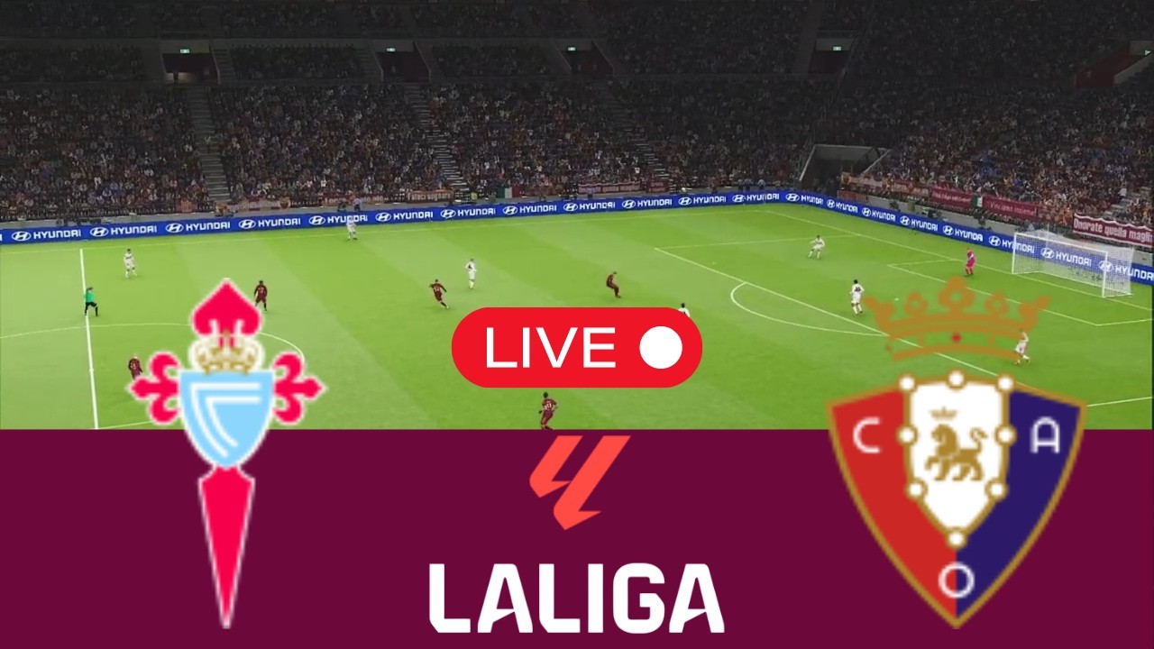 LIVE Celta Vigo vs Osasuna | LaLiga 2025 - Video Game Simulation