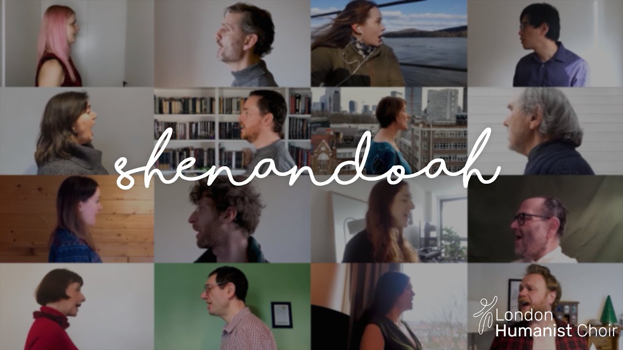 Shenandoah by London Humanist Choir 2021