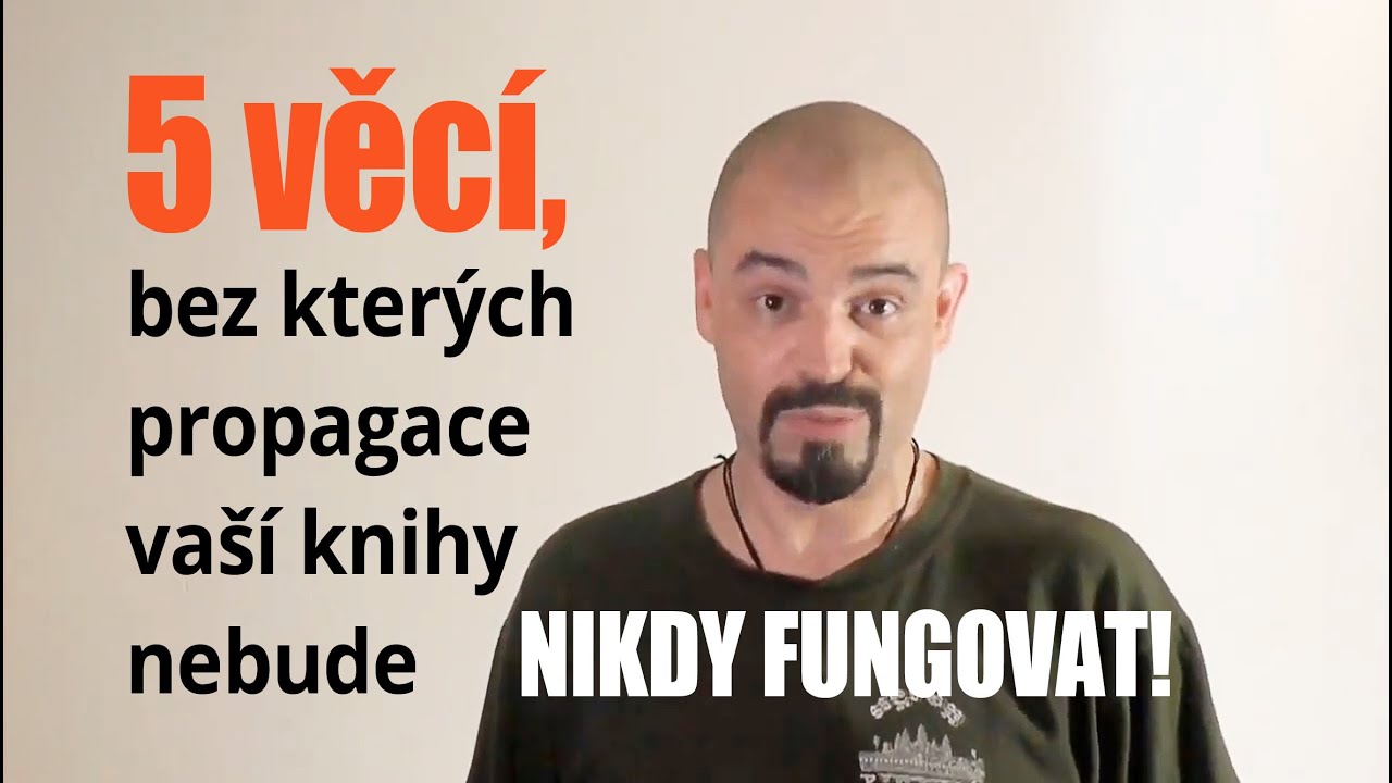 5 věcí, bez kterých propagace vaší knihy nebude nikdy fungovat