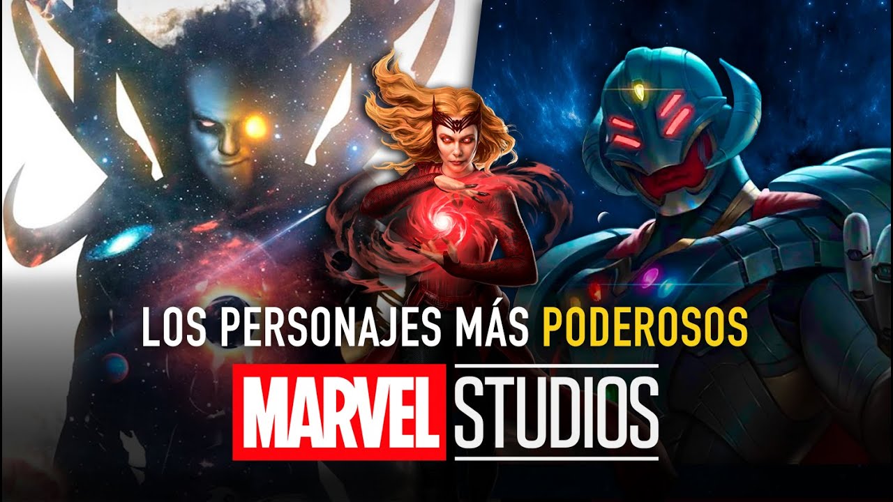 Los personajes m&aacute;s poderosos de Marvel Studios - The Top Comics